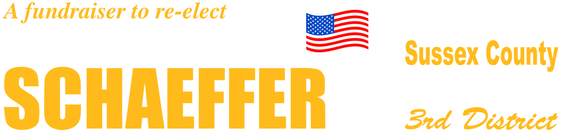 A Fundraiser to re-elect Mark Schaeffer as YOUR Sussex County Councilman, District 3
